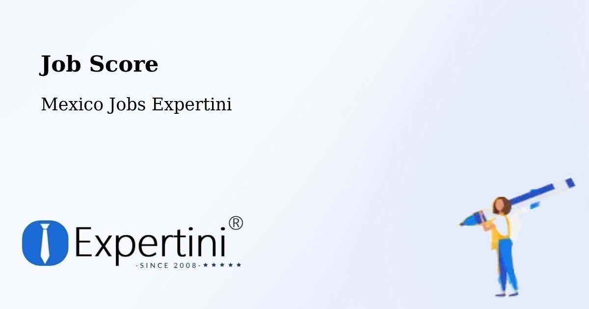 Job Score & Job Description Score Tool – Pothé - Mexico Jobs Expertini