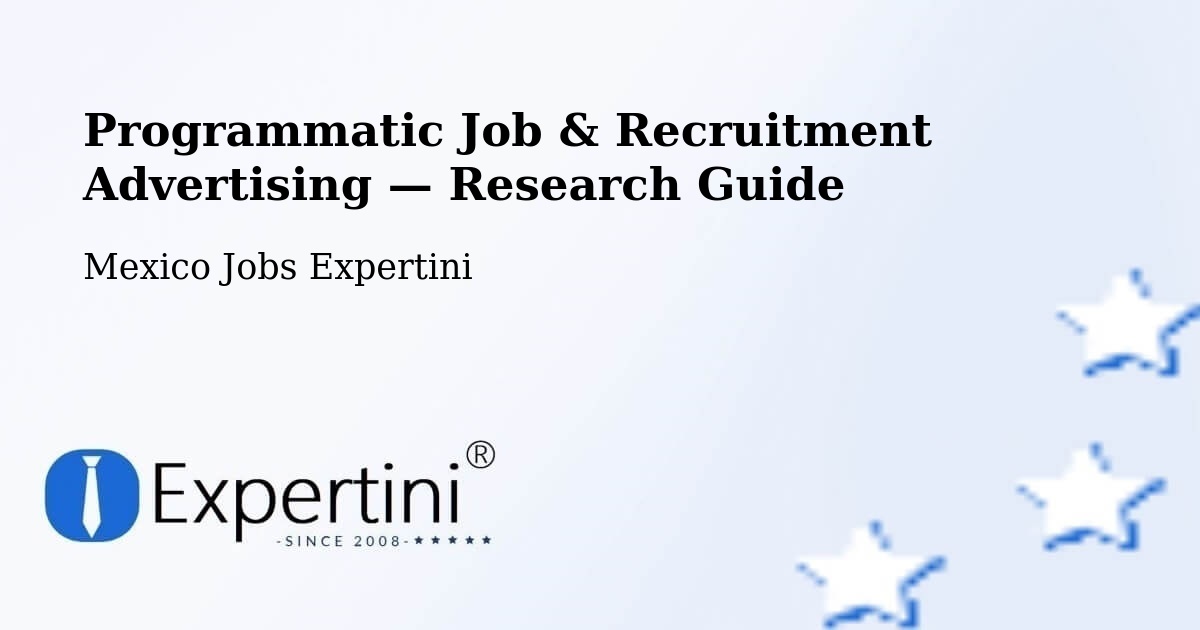 Programmatic Job & Recruitment Advertising — Research Guide – Pothé